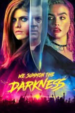 Download Film We Summon the Darkness (2019)